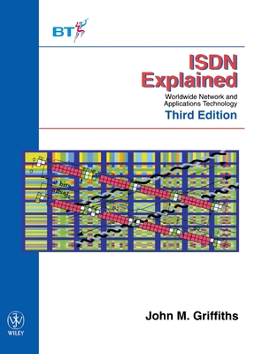 ISDN Explained – Worldwide Network & Applications Technology 3e