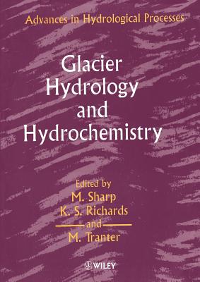 Glacier Hydrology and Hydrochemistry