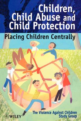 Children, Child Abuse and Child Protection