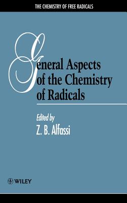 General Aspects of the Chemistry of Radicals