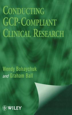 Conducting GCP-Compliant Clinical Research