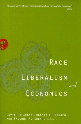 RACE, LIBERALISM, AND ECONOMICS