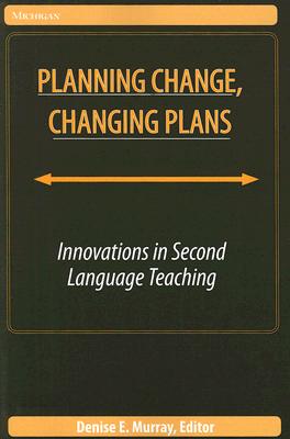 Planning Change, Changing Plans