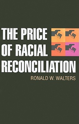 The Price of Racial Reconciliation