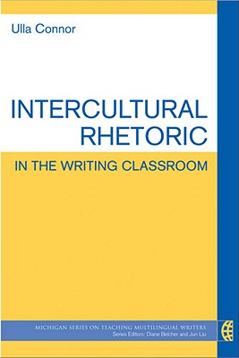 Intercultural Rhetoric in the Writing Classroom