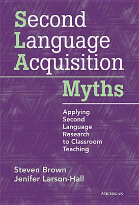 Second Language Acquisition Myths