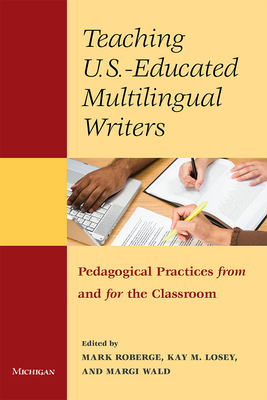 Teaching U.S.- Educated Multilingual Writers