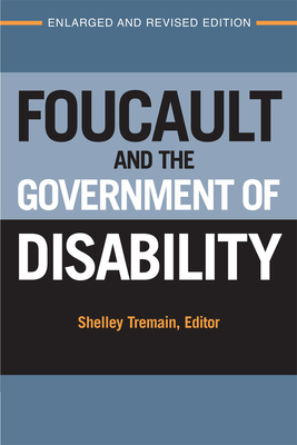 Foucault and the Government of Disability