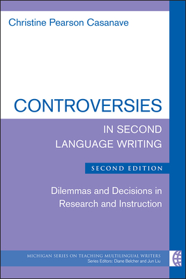 Controversies in Second Language Writing