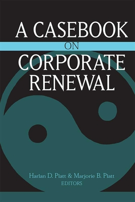 A Casebook on Corporate Renewal