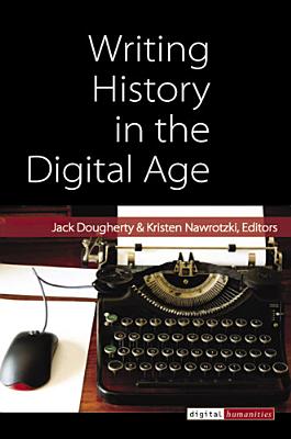 Writing History in the Digital Age