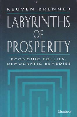 Labyrinths of Prosperity