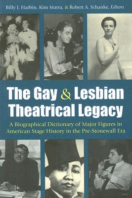 The Gay and Lesbian Theatrical Legacy