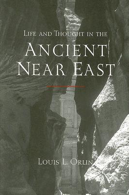 Life and Thought in the Ancient Near East