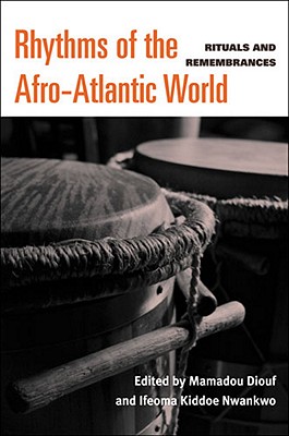 Rhythms of the Afro-Atlantic World