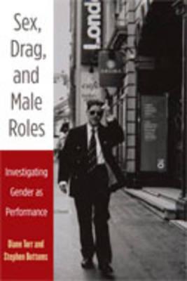 Sex, Drag, and Male Roles