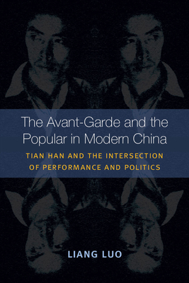 The Avant-Garde and the Popular in Modern China