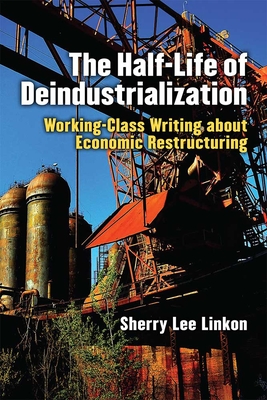 The Half-Life of Deindustrialization