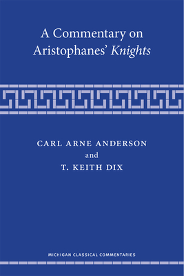 A Commentary on Aristophanes' Knights