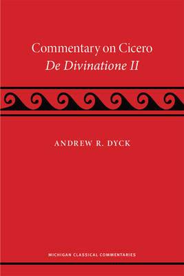 A Commentary on Cicero, De Divinatione II