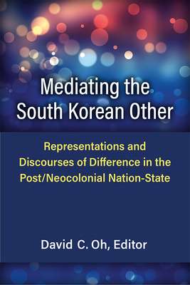 Mediating the South Korean Other