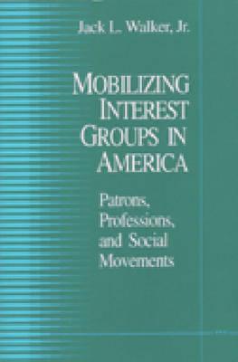 Mobilizing Interest Groups in America