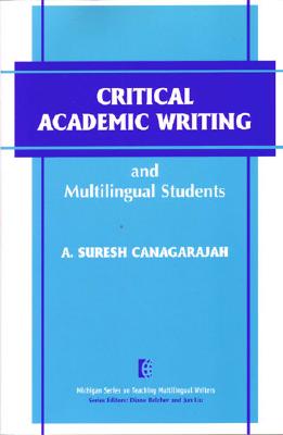 Critical Academic Writing and Multilingual Students