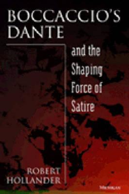 Boccaccio's Dante and the Shaping Force of Satire