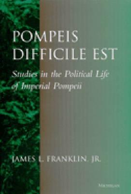 Pompeis Difficile est
