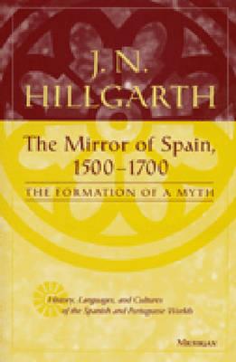 The Mirror of Spain (1500-1700)