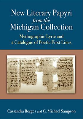 New Literary Papyri from the Michigan Collection