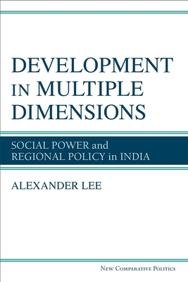 Development in Multiple Dimensions – Social Power and Regional Policy in India