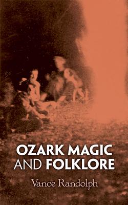 Ozark Magic and Folklore