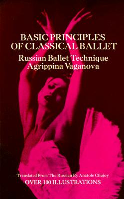 Basic Principles of Classical Ballet