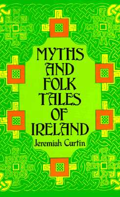 Myths and Folk Tales of Ireland