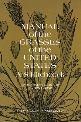 Manual of the Grasses of the United States, Vol. 2