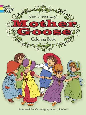 Kate Greenaway's Mother Goose Coloring Book