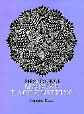 The First Book of Modern Lace Knitting