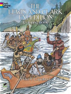 The Lewis and Clark Expedition Coloring Book