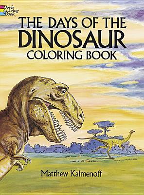 The Days of the Dinosaur Coloring Book