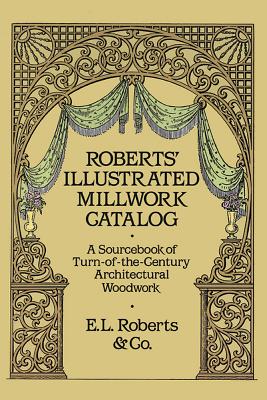 Robert'S Illustrated Millwork Catalogue