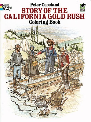 Story of the California Gold Rush Colouring Book