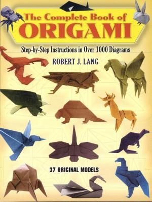 The Complete Book of Origami