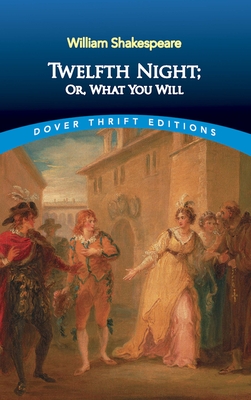 Twelfth Night: or What You Will