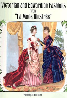 Victorian and Edwardian Fashions from "La Mode Illustree