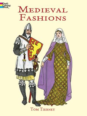 Medieval Fashions Coloring Book