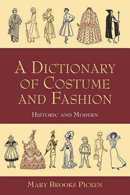 A Dictionary of Costume and Fashion