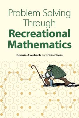 Problem Solving Through Recreational Mathematics