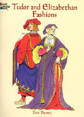 Tudor and Elizabethan Fashions