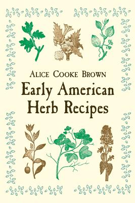 Early American Herb Recipes